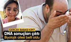 Narin'in DNA sonuçları çıktı! Gerçek babasının kim olduğu belli oldu